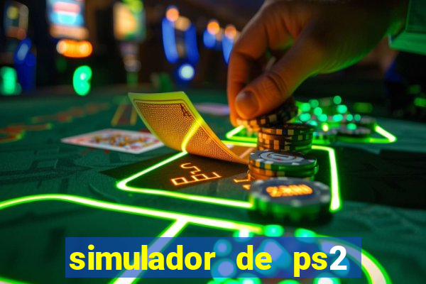 simulador de ps2 para pc